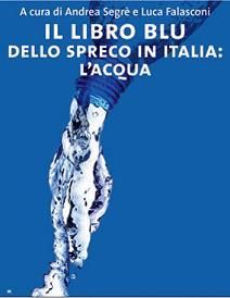 Il libro blu dello spreco in Italia: l'acqua